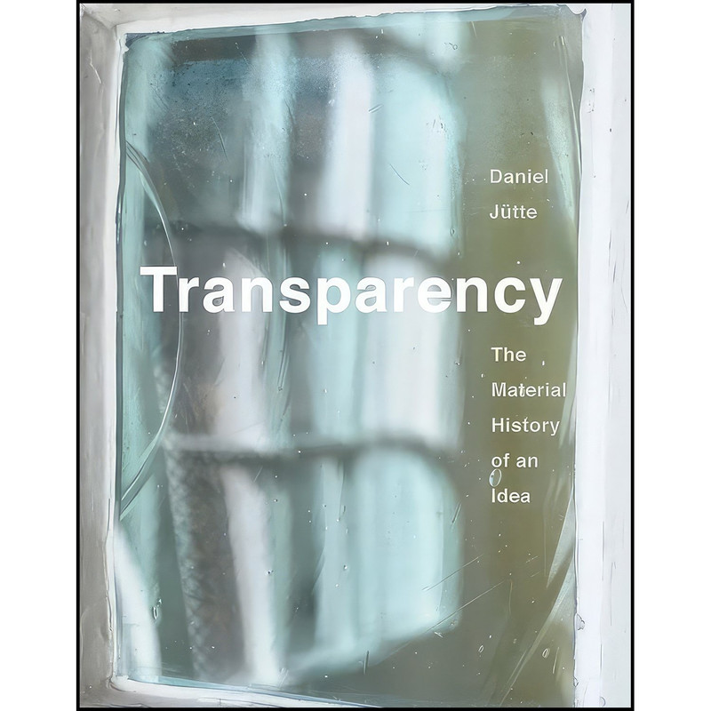 کتاب Transparency اثر Daniel Jutte انتشارات Yale University Press