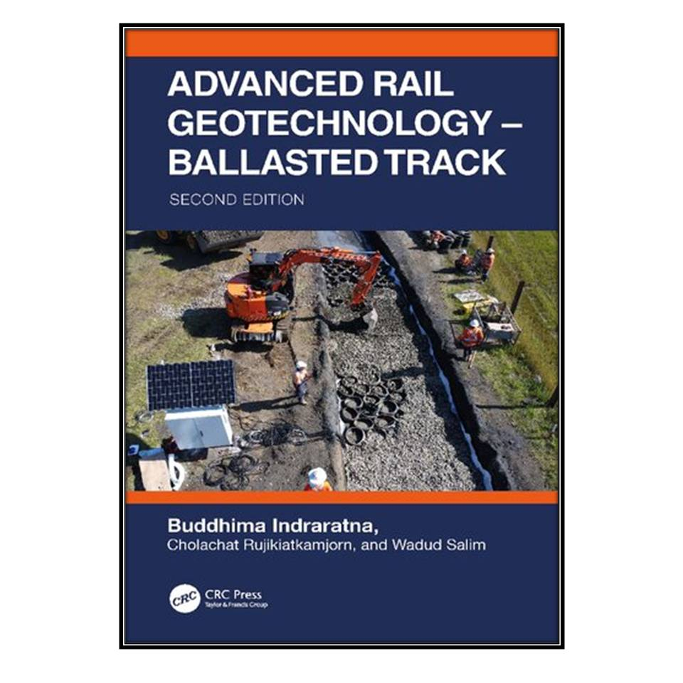 قیمت و خرید کتاب Advanced Rail Geotechnology – Ballasted Track اثر جمعي ...