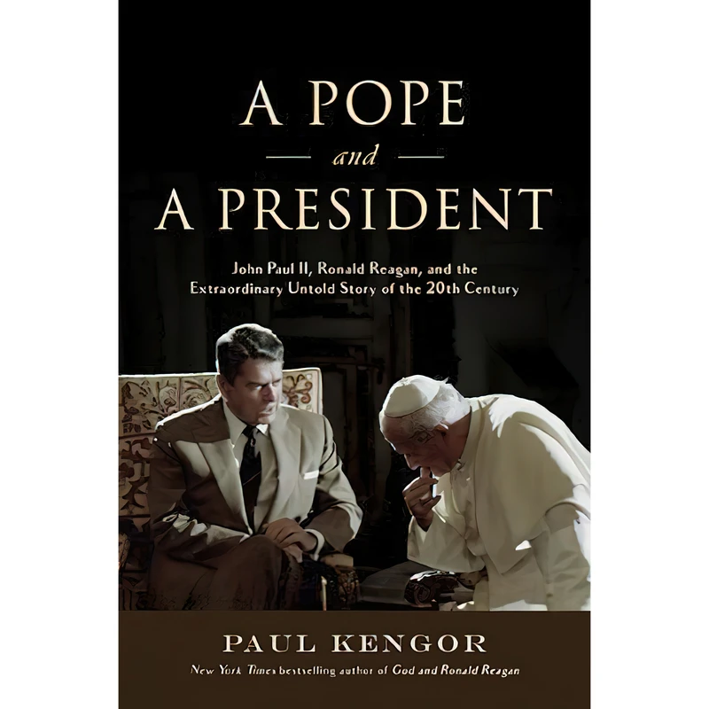کتاب A Pope and a President اثر Paul Kengor انتشارات Intercollegiate Studies Institute
