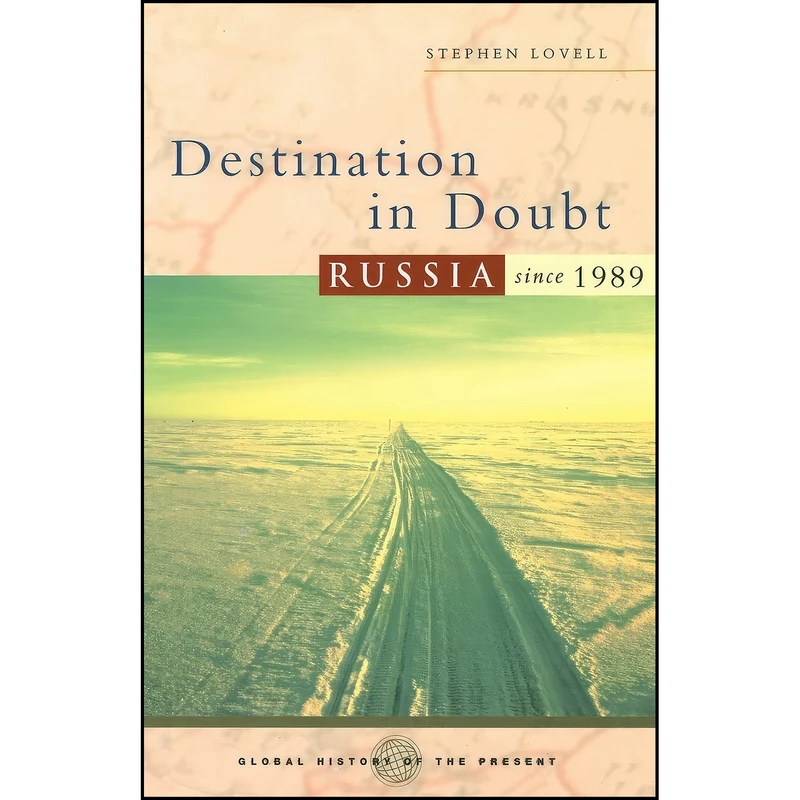 کتاب Destination in Doubt اثر Stephen Lovell and Nicholas Guyatt انتشارات Zed Books