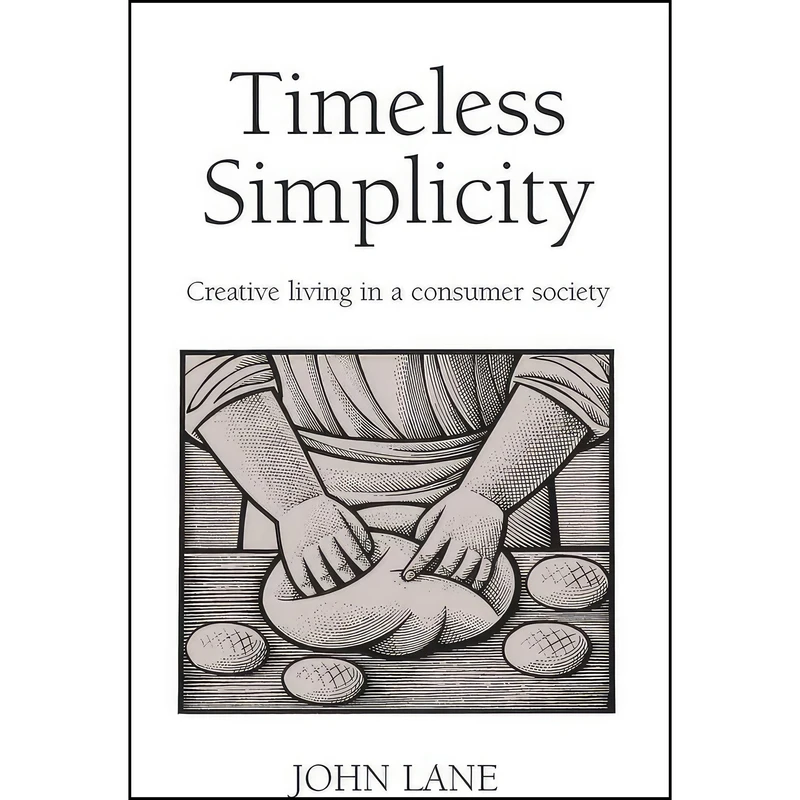 کتاب Timeless Simplicity اثر John Lane انتشارات Green Books