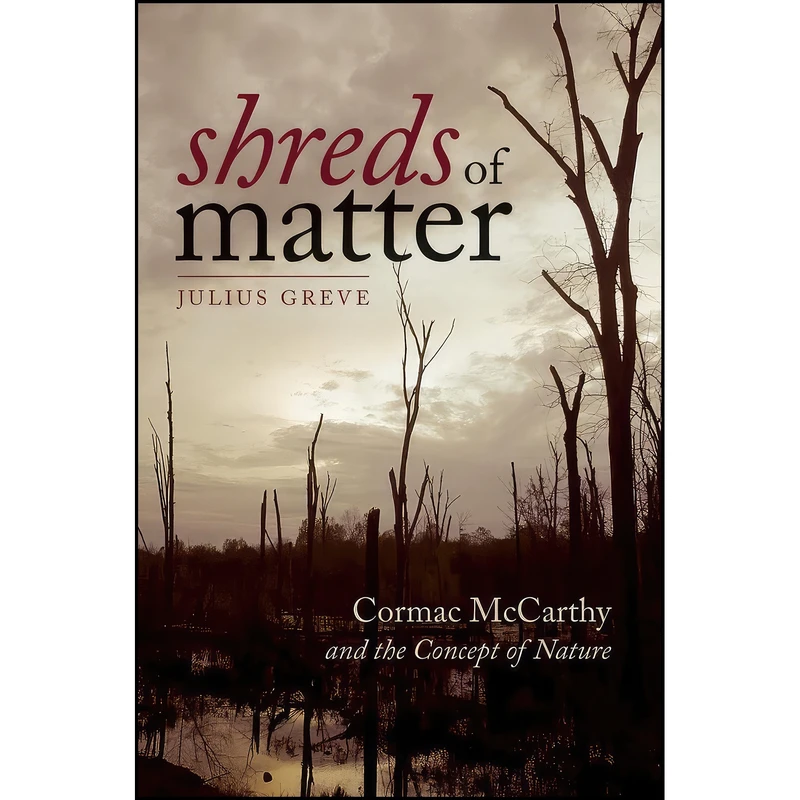 کتاب Shreds of Matter اثر Julius Greve انتشارات Dartmouth College Press