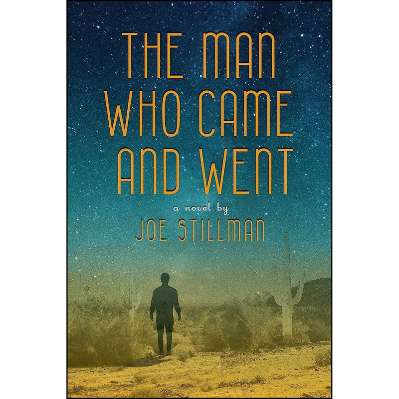 کتاب The Man Who Came and Went اثر Joe Stillman انتشارات City Point Press