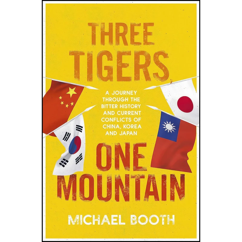 کتاب Three Tigers, One Mountain اثر Michael Booth انتشارات Jonathan Cape