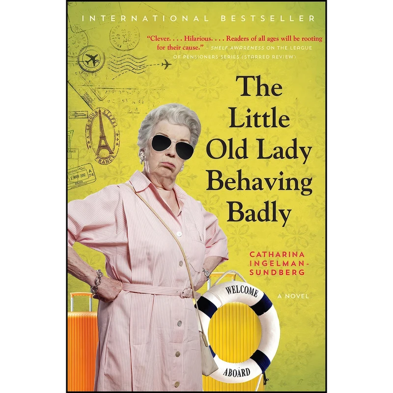 کتاب The Little Old Lady Behaving Badly اثر C. Ingelman-Sundberg انتشارات Harper Paperbacks