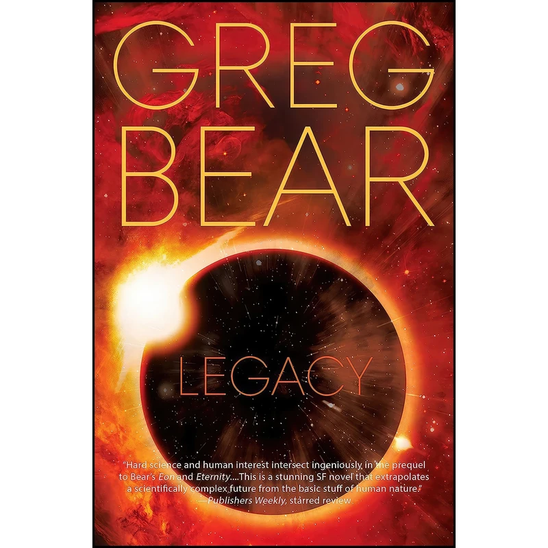 کتاب Legacy اثر Greg Bear انتشارات تازه ها