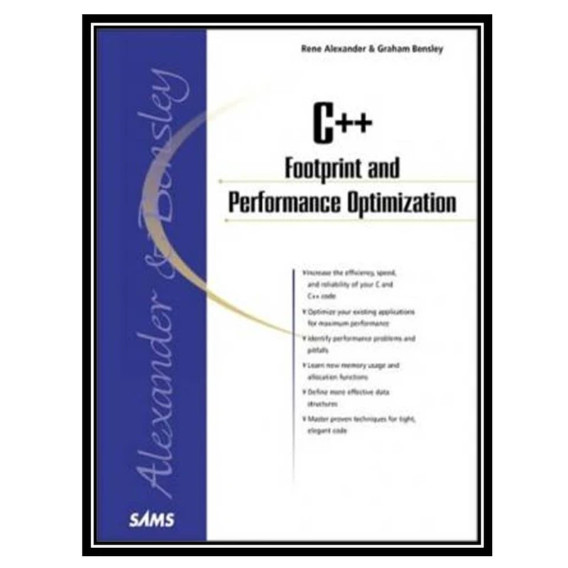 کتاب C++ Footprint and Performance Optimization اثر جمعی از نویسندگان انتشارات مؤلفین طلایی