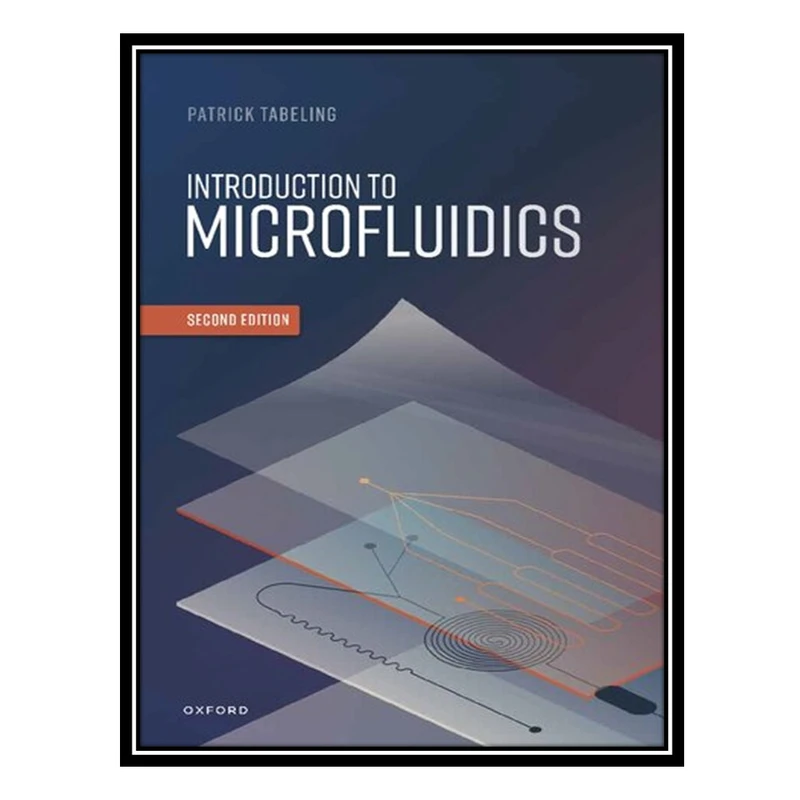 کتاب Introduction to Microfluidics اثر Patrick Tabeling انتشارات مؤلفین طلایی