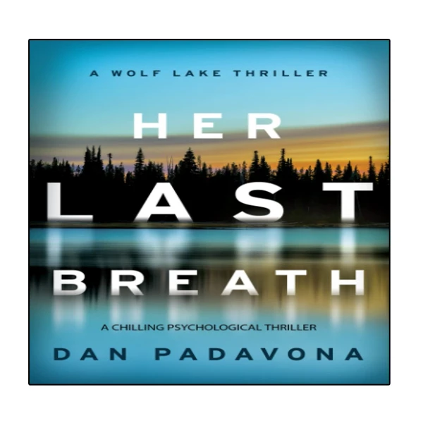 کتاب Her Last Breath اثر Dan Padavona انتشارات نبض دانش