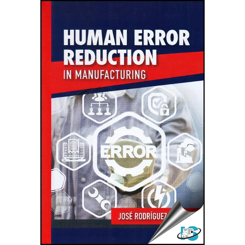 کتاب Human Error Reduction in Manufacturing اثر جمعي از نويسندگان انتشارات ASQ Quality Press