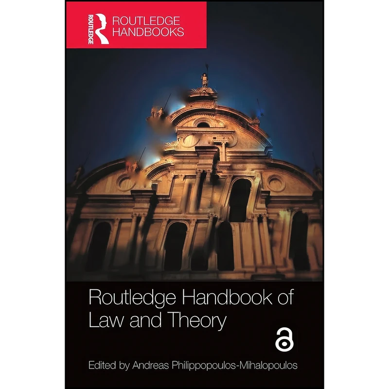 کتاب Routledge Handbook of Law and Theory اثر Andreas Philippopoulos-Mihalopoulos انتشارات Routledge