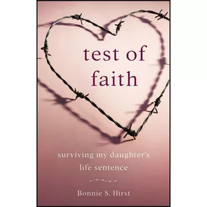 کتاب Test of Faith اثر Bonnie S. Hirst انتشارات She Writes Press