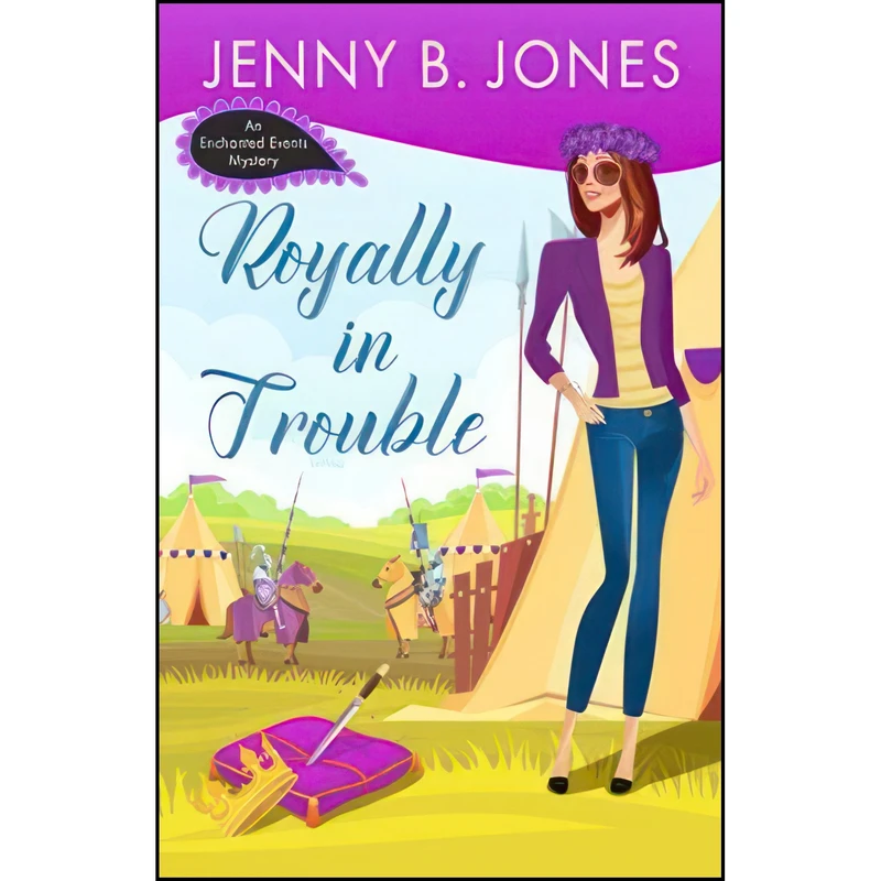کتاب Royally in Trouble  اثر Jenny B. Jones انتشارات تازه ها