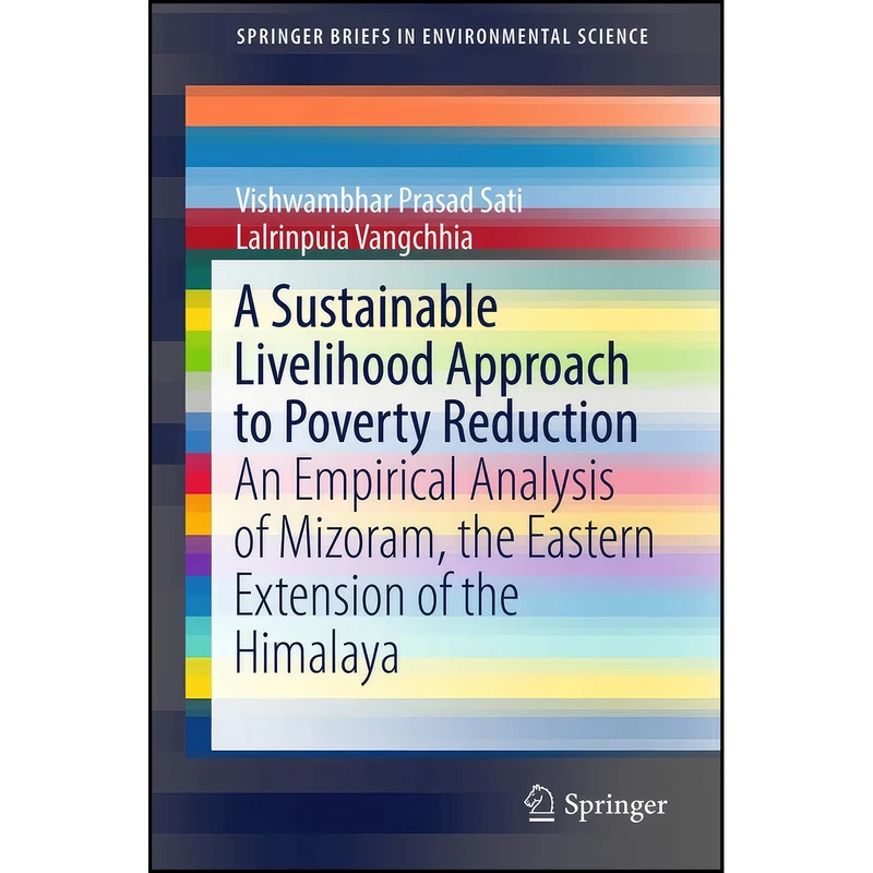 کتاب A Sustainable Livelihood Approach to Poverty Reduction اثر جمعي از نويسندگان انتشارات Springer