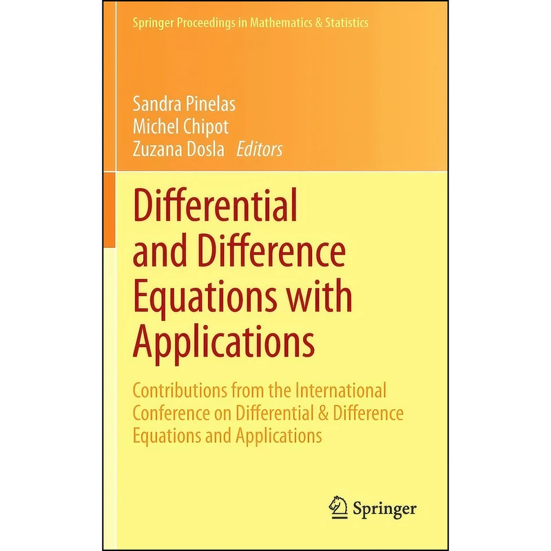 کتاب Differential and Difference Equations with Applications اثر جمعي از نويسندگان انتشارات Springer