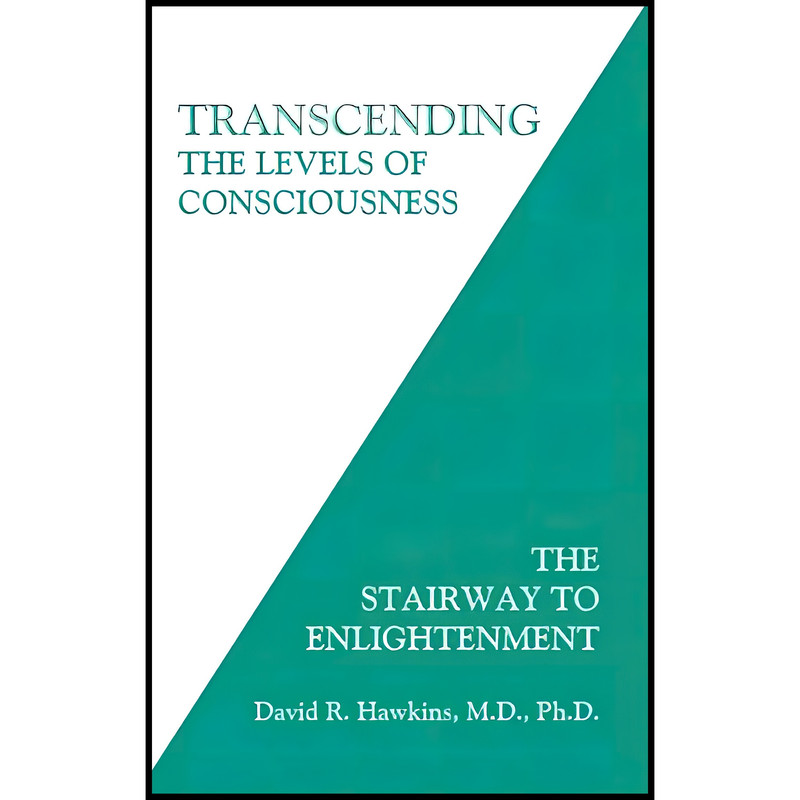 کتاب Transcending the Levels of Consciousness اثر David R. Hawkins انتشارات Veritas Publishing کتاب Transcending the Levels of Consciousness اثر David R. Hawkins انتشارات Veritas Publishing