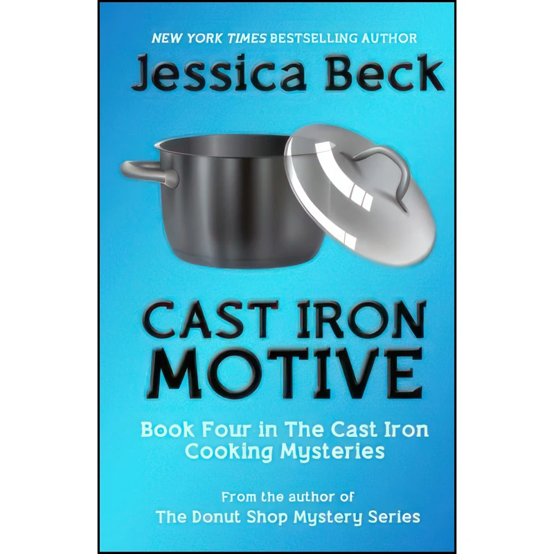 کتاب Cast Iron Motive اثر Jessica Beck انتشارات تازه ها