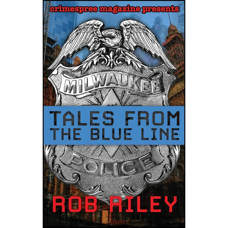 کتاب Tales from the Blue Line اثر Rob Riley انتشارات تازه ها