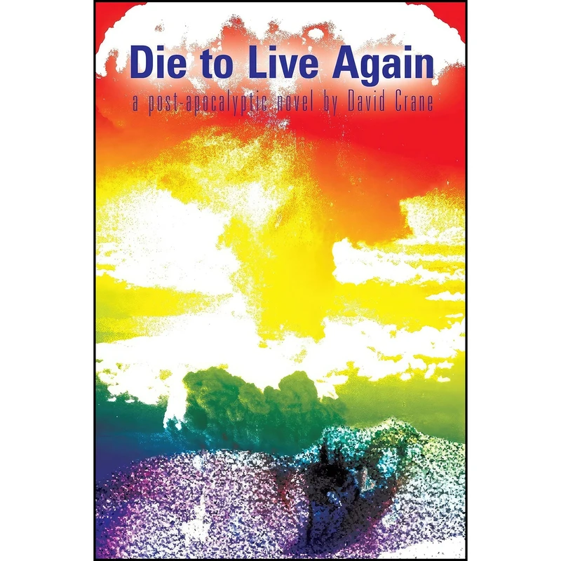 کتاب Die to Live Again اثر David Crane انتشارات Foremost Press