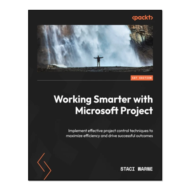 کتاب Working Smarter with Microsoft Project اثر Staci Warne انتشارات آوای مؤلف