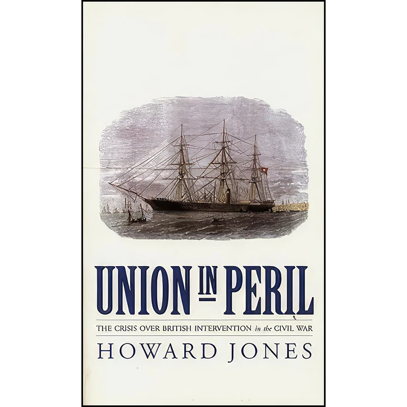 کتاب Union in Peril اثر Howard Jones انتشارات University of Nebraska Press