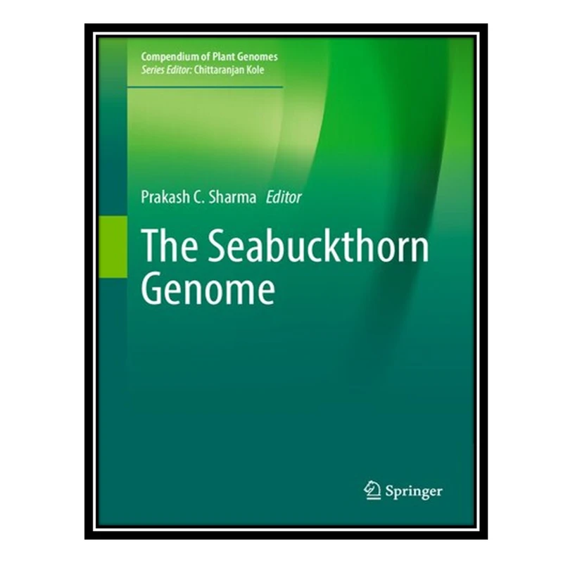 کتاب The Seabuckthorn Genome اثر Prakash C. Sharma انتشارات مؤلفین طلایی