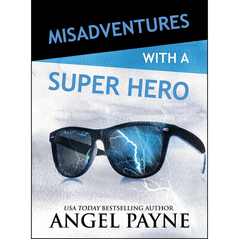 کتاب Misadventures with a Super Hero  اثر Angel Payne انتشارات Waterhouse Press