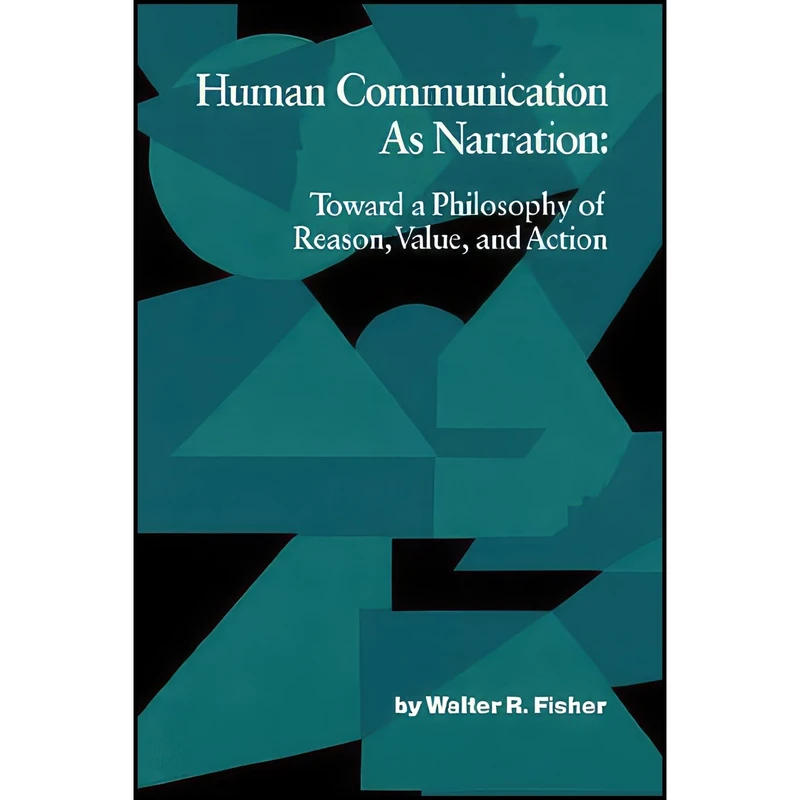 کتاب Human Communication as Narration اثر Walter R. Fisher انتشارات University of South Carolina Press