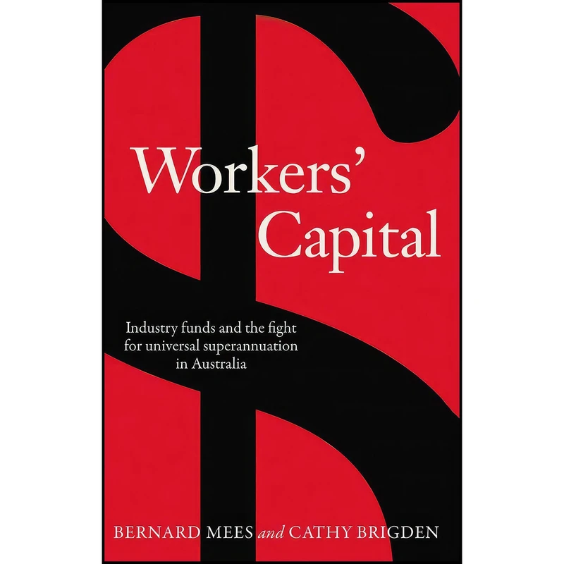کتاب Workers Capital اثر Bernard Mees and Cathy Brigden انتشارات Routledge