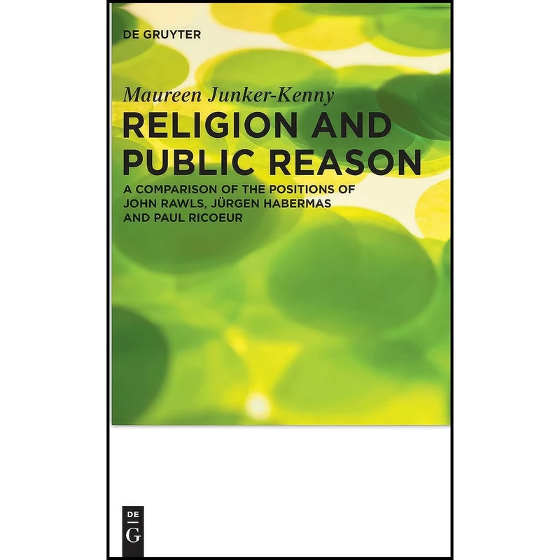 کتاب Religion and Public Reason  اثر Maureen Junker-Kenny انتشارات De Gruyter