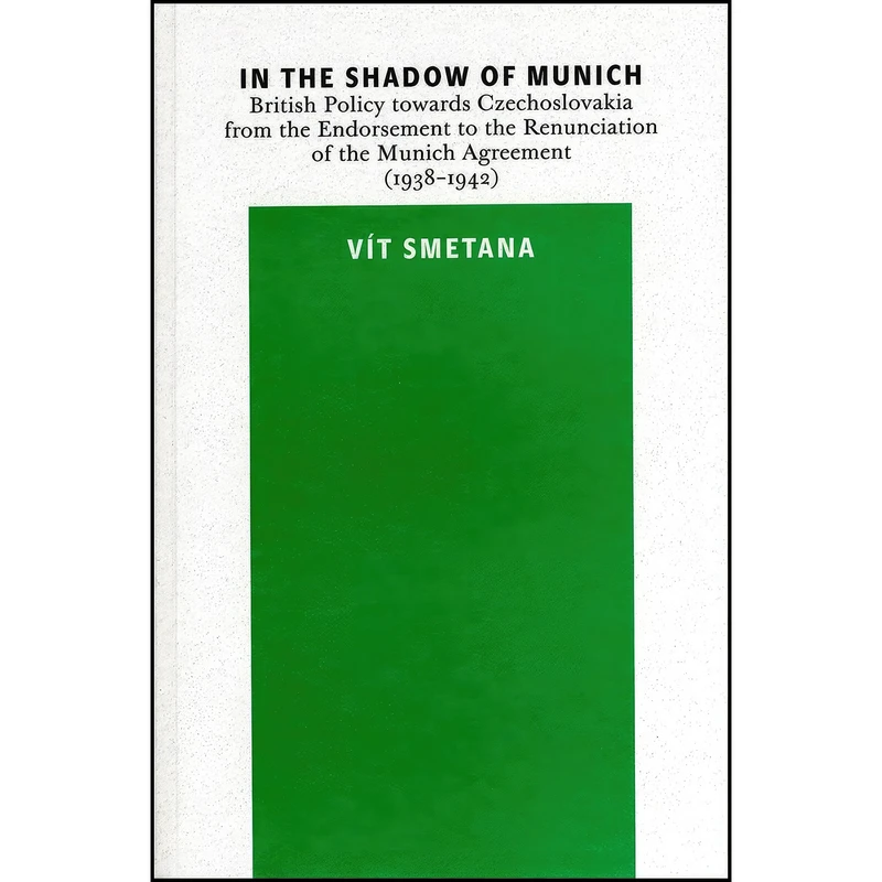 کتاب In the Shadow of Munich اثر Vit Smetana انتشارات Karolinum Press, Charles University