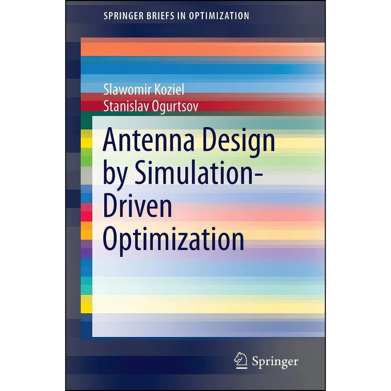کتاب Antenna Design by Simulation-Driven Optimization  اثر جمعي از نويسندگان انتشارات Springer