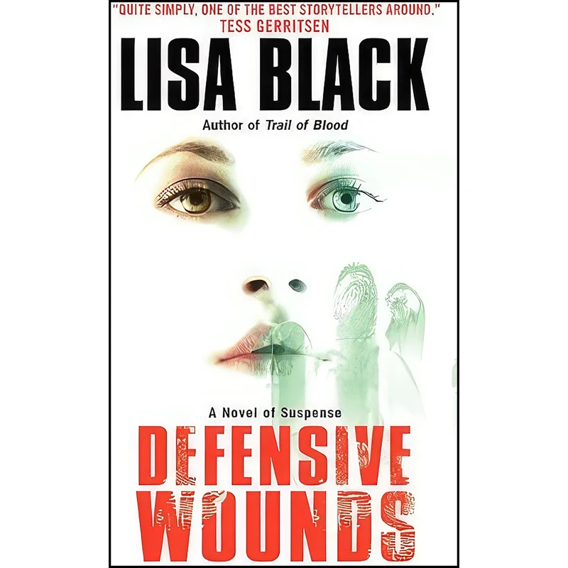 کتاب Defensive Wounds  اثر Lisa Black انتشارات Harper