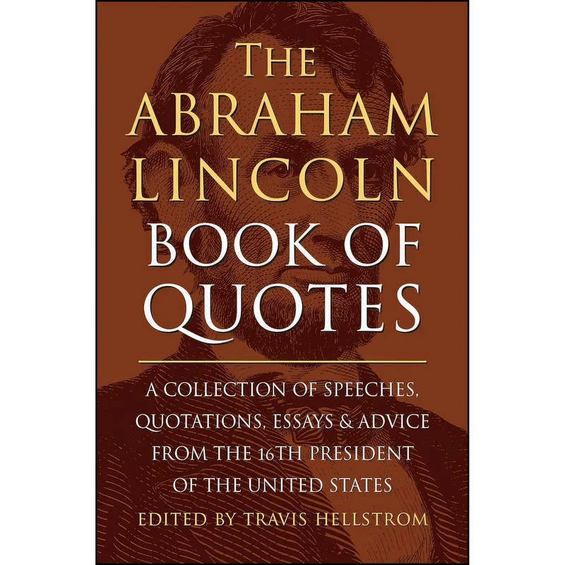 کتاب The Abraham Lincoln Book of Quotes اثر Travis Hellstrom انتشارات Hatherleigh Press