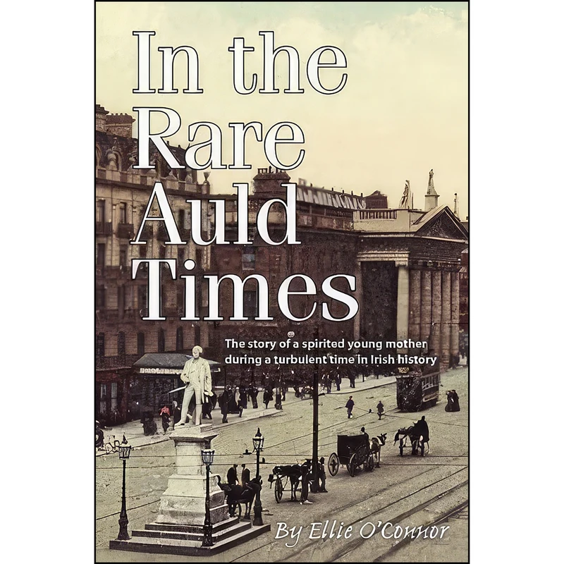 کتاب In the Rare Auld Times اثر Mrs Eillie OConnor انتشارات تازه ها