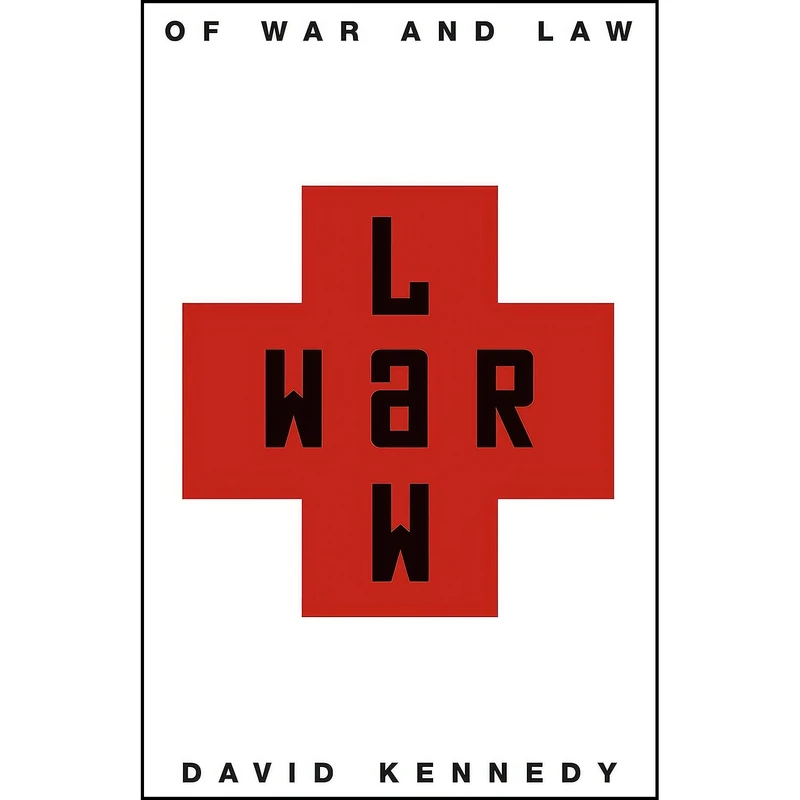 کتاب Of War and Law اثر David Kennedy انتشارات Princeton University Press