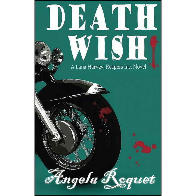 کتاب Death Wish  اثر Angela Roquet انتشارات تازه ها