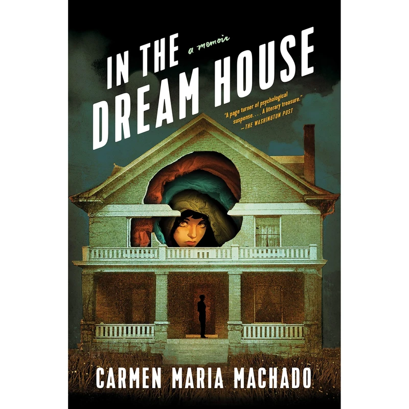 کتاب In the Dream House اثر Carmen Maria Machado انتشارات Macmillan Publishers