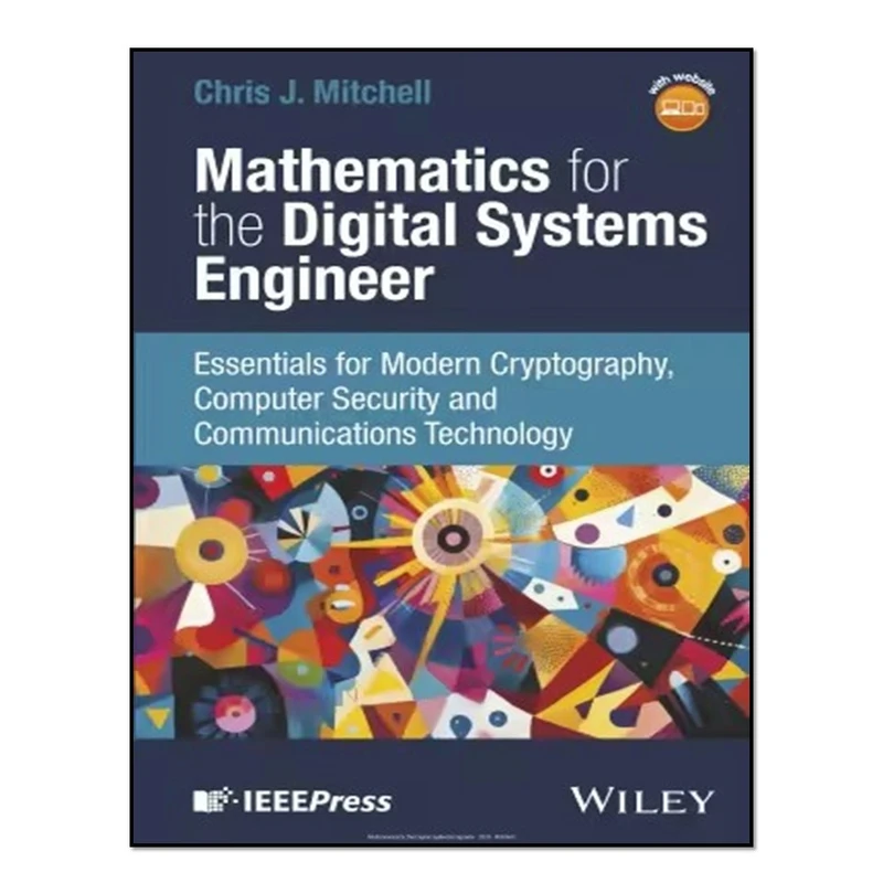 کتاب Mathematics for the Digital Systems Engineer اثر Chris J. Mitchell انتشارات آوای مؤلف 
