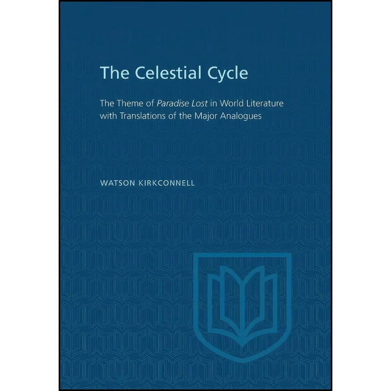 کتاب The Celestial Cycle اثر Watson Kirkconnell انتشارات تازه ها