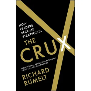 کتاب The Crux اثر Richard P. Rumelt انتشارات Profile Books