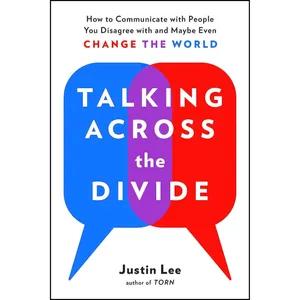 کتاب Talking Across the Divide اثر Justin Lee انتشارات TarcherPerigee