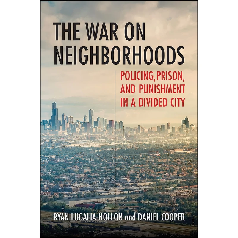 کتاب The War on Neighborhoods اثر جمعي از نويسندگان انتشارات Beacon Press