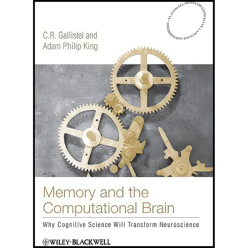 کتاب Memory and the Computational Brain اثر جمعي از نويسندگان انتشارات Wiley-Blackwell