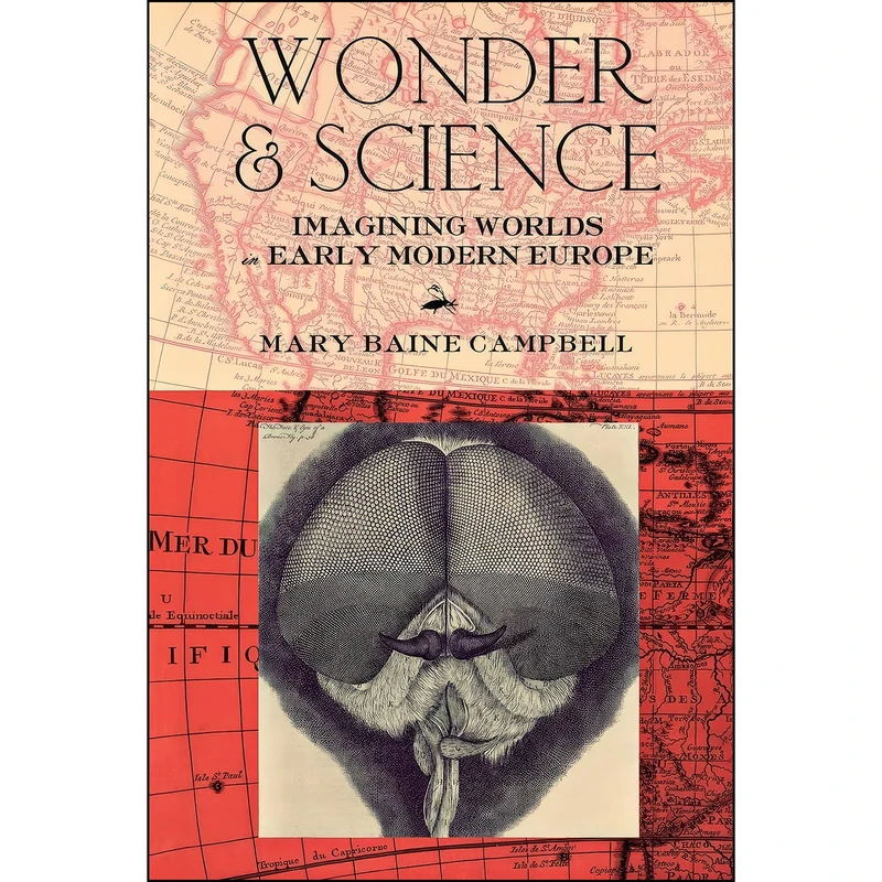 کتاب Wonder and Science اثر Mary B. Campbell انتشارات Cornell University Press