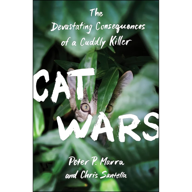 کتاب Cat Wars اثر Peter P. Marra and Chris Santella انتشارات Princeton University Press