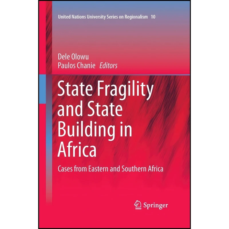 کتاب State Fragility and State Building in Africa اثر Dele Olowu and Paulos Chanie انتشارات تازه ها
