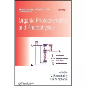 کتاب Organic Photochemistry and Photophysics  اثر V. Ramamurthy and Kirk S. Schanze انتشارات CRC Press