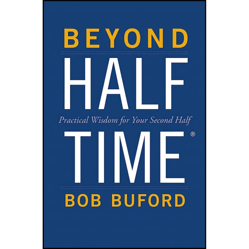 کتاب Beyond Halftime اثر Bob Buford and Bob Buford انتشارات Zondervan