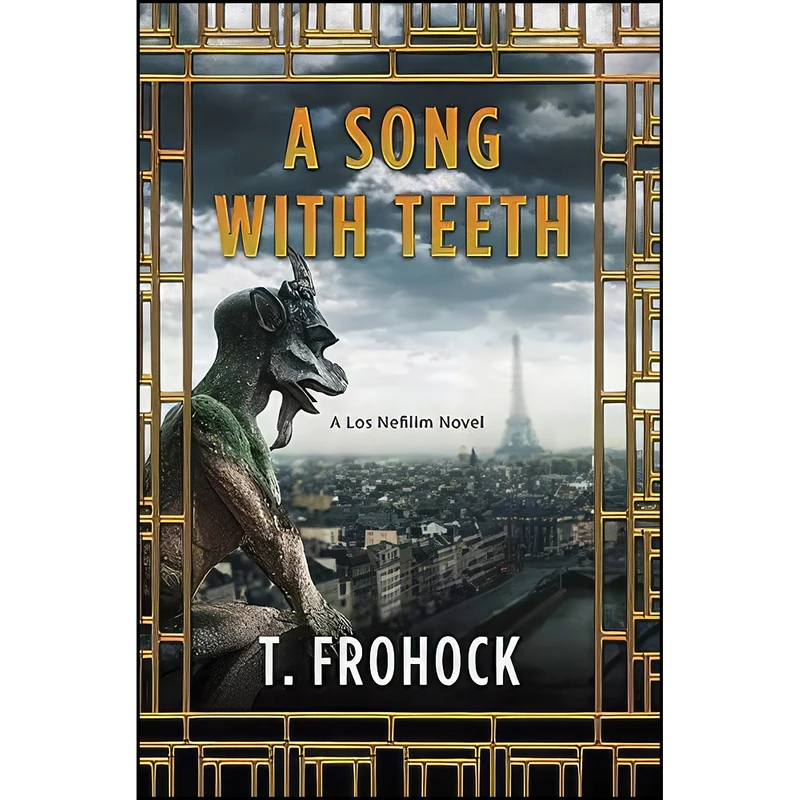 کتاب A Song with Teeth اثر T. Frohock انتشارات Harper Voyager